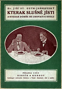 Kterak slušně jísti a kterak se dobře chovati u stolu