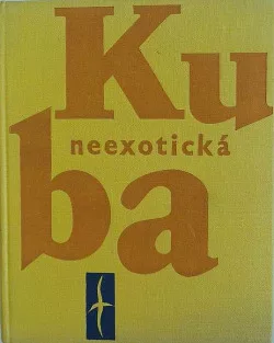 Kuba neexotická