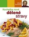 Kuchařka nové dělené stravy