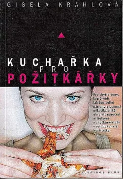 Kuchařka pro požitkářky