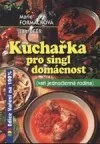 Kuchařka pro singl domácnost