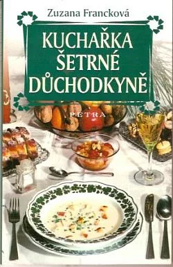 Kuchařka šetrné důchodkyně