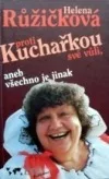 Kuchařkou proti své vůli, aneb všechno je jinak