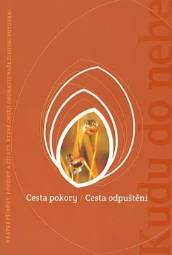 Cesta pokory / Cesta odpuštění