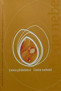 Cesta přátelství / Cesta radosti