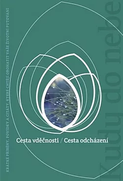 Cesta vděčnosti / Cesta odcházení