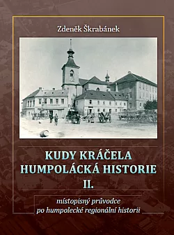 Kudy kráčela humpolácká historie II.