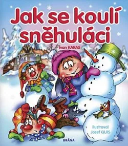Jak se koulí sněhuláci