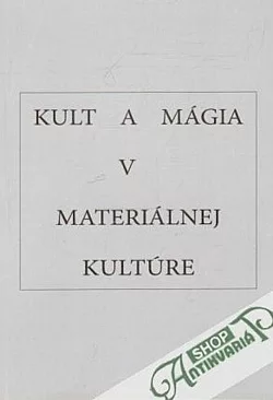 Kult a mágia v materiálnej kultúre