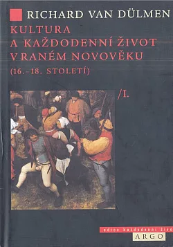 Kultura a každodenní život v raném novověku (16.-18. století). I., Dům a jeho lidé