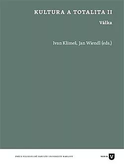 Kultura a totalita II. Válka