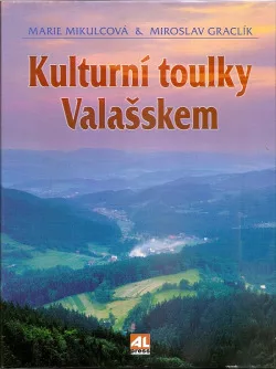 Kulturní toulky Valašskem