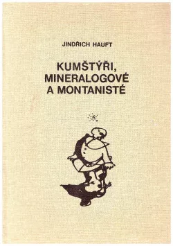 Kumštýři, mineralogové a montanisté