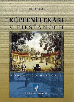 Kúpeľní lekári v Piešťanoch