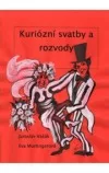 Kuriózní svatby a rozvody