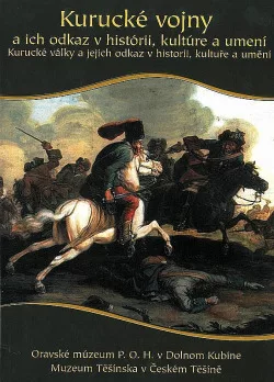 Kurucké vojny a ich odkaz v histórii, kultúre a umení