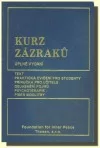Kurz zázraků (úplné vydání)