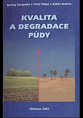 Kvalita a degradace půdy