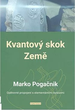 Kvantový skok Země: Opětovné propojení s elementárními bytostmi