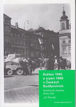 Květen 1945 a srpen 1968 v Českých Budějovicích