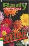 Květiny - Rady pěstitelům