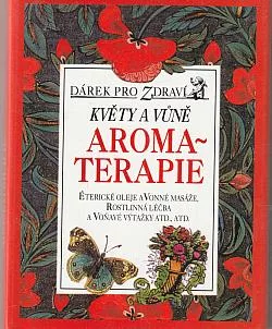 Květy a vůně: Aromaterapie