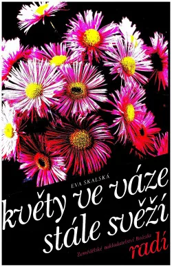 Květy ve váze stále svěží