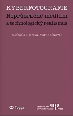 Kyberfotografie: Neprůzračné médium a technologický realismus
