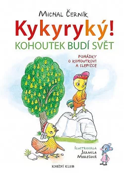 Kykyryký! Kohoutek budí svět