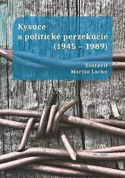 Kysuce a politické perzekúcie (1945 – 1989)