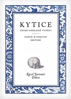 Kytice / A Bouquet of Czech Folktales