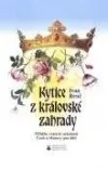 Kytice z královské zahrady