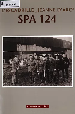 L’escadrille "Jeanne d’Arc" SPA 124