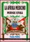 La Afrika medicino, mirige efika