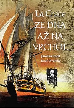 La Grace - Ze dna až na vrchol
