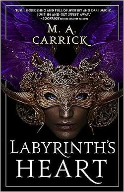 Labyrint's Heart: The Rook and Rose 3