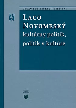 Laco Novomeský: Kultúrny politik, politik v kultúre