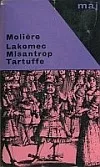 Lakomec / Misantrop / Tartuffe