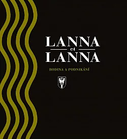 Lanna et Lanna: Rodina a podnikání