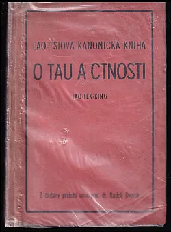Lao-tsiova kanonická kniha o Tau a ctnosti