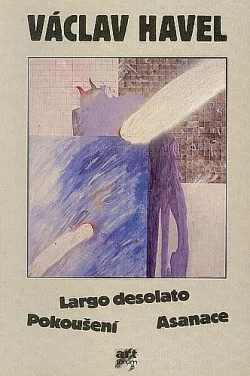 Largo desolato / Pokušení / Asanace