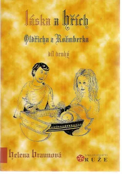 Láska a hřích Oldřicha z Rožmberka - ll.díl