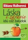 Láska i zdravie idú cez žalúdok