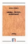 Láska, poezie, moudrost