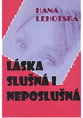 Láska slušná i neposlušná