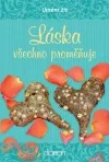 Láska všechno proměňuje