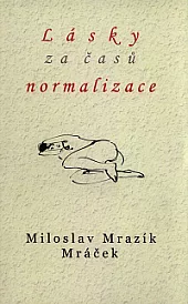 Lásky za časů normalizace