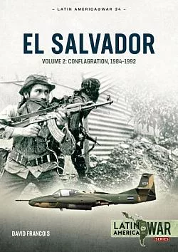 El Salvador Volume Volume 2: Conflagration, 1983–1990