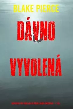 Dávno vyvolená