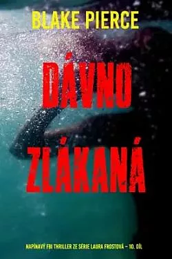 Dávno zlákaná